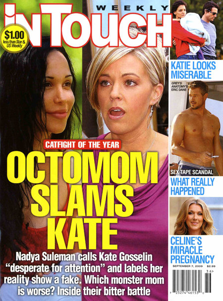 Your Litter vs. My Litter, The Battle Rages On intouch magazine kate gosselin octomom nadia suleman Celebs Photo Your Litter vs. My Litter, The Battle Rages On