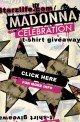 Only 1 More Day to Enter to Win a Madonna T Shirt!!! 