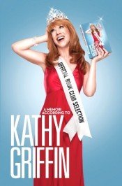 Kathy Griffin: Kathy Griffin Is Bigger (And Funnier) Than Jesus