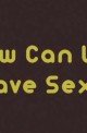 The Midnight Show: The Midnight Show Teaches You How to Have Sex